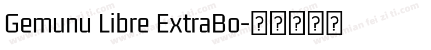 Gemunu Libre ExtraBo字体转换